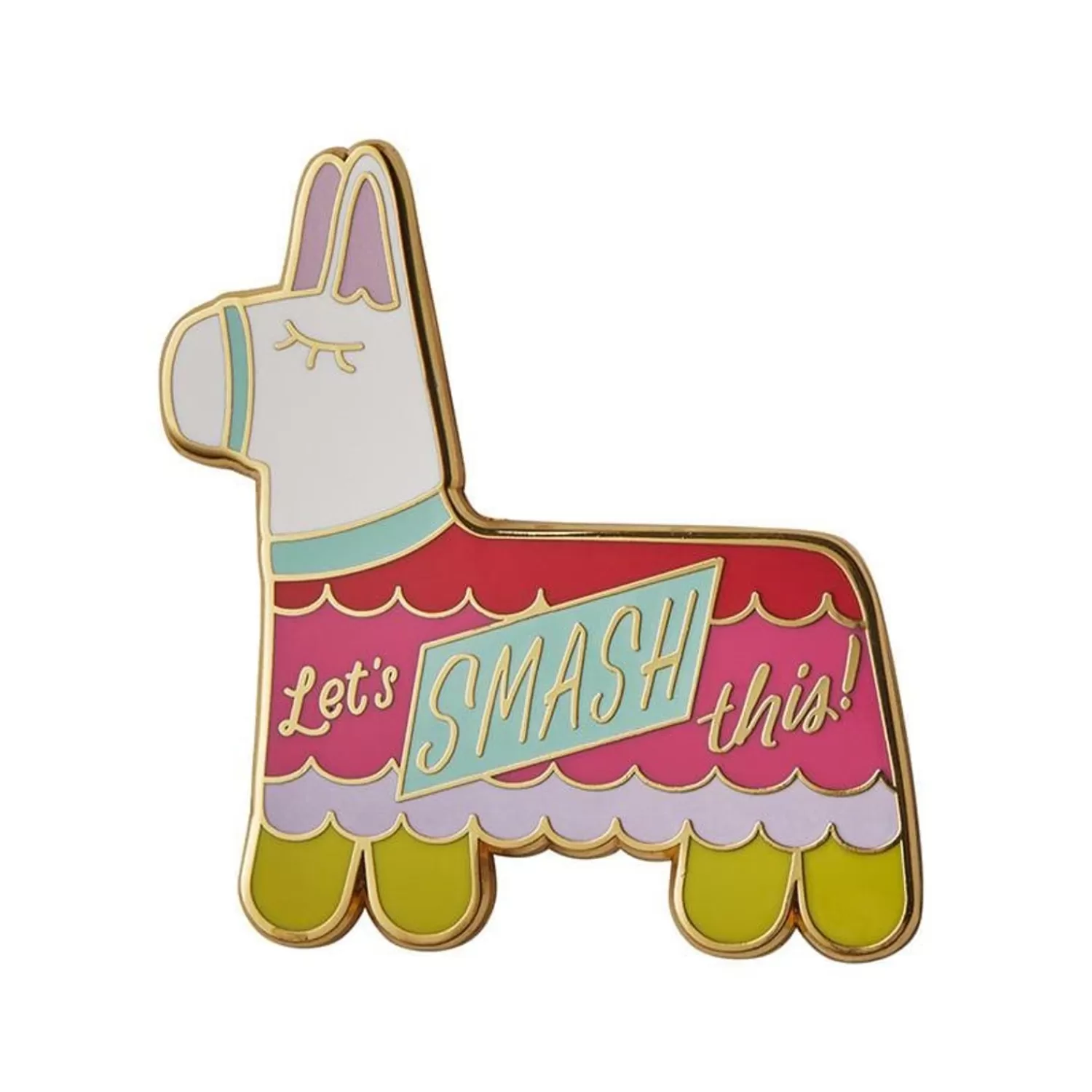 Let'S Smash This Enamel Pin*Erstwilder New